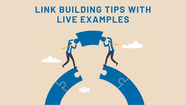 Link Building Tips with Live Examples